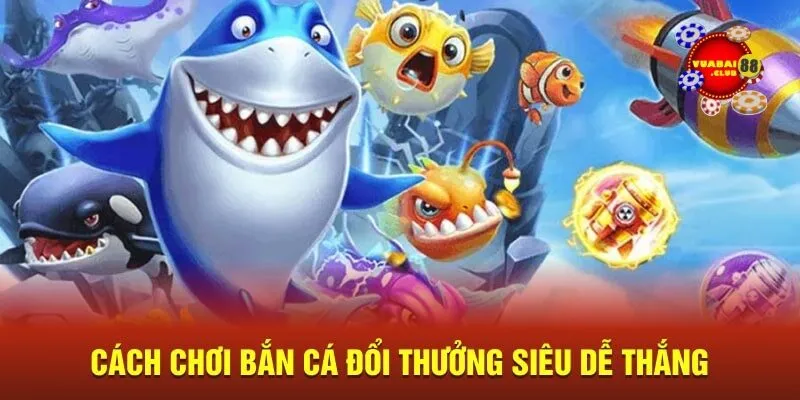 Bắn Cá Đổi Thưởng Vuabai88